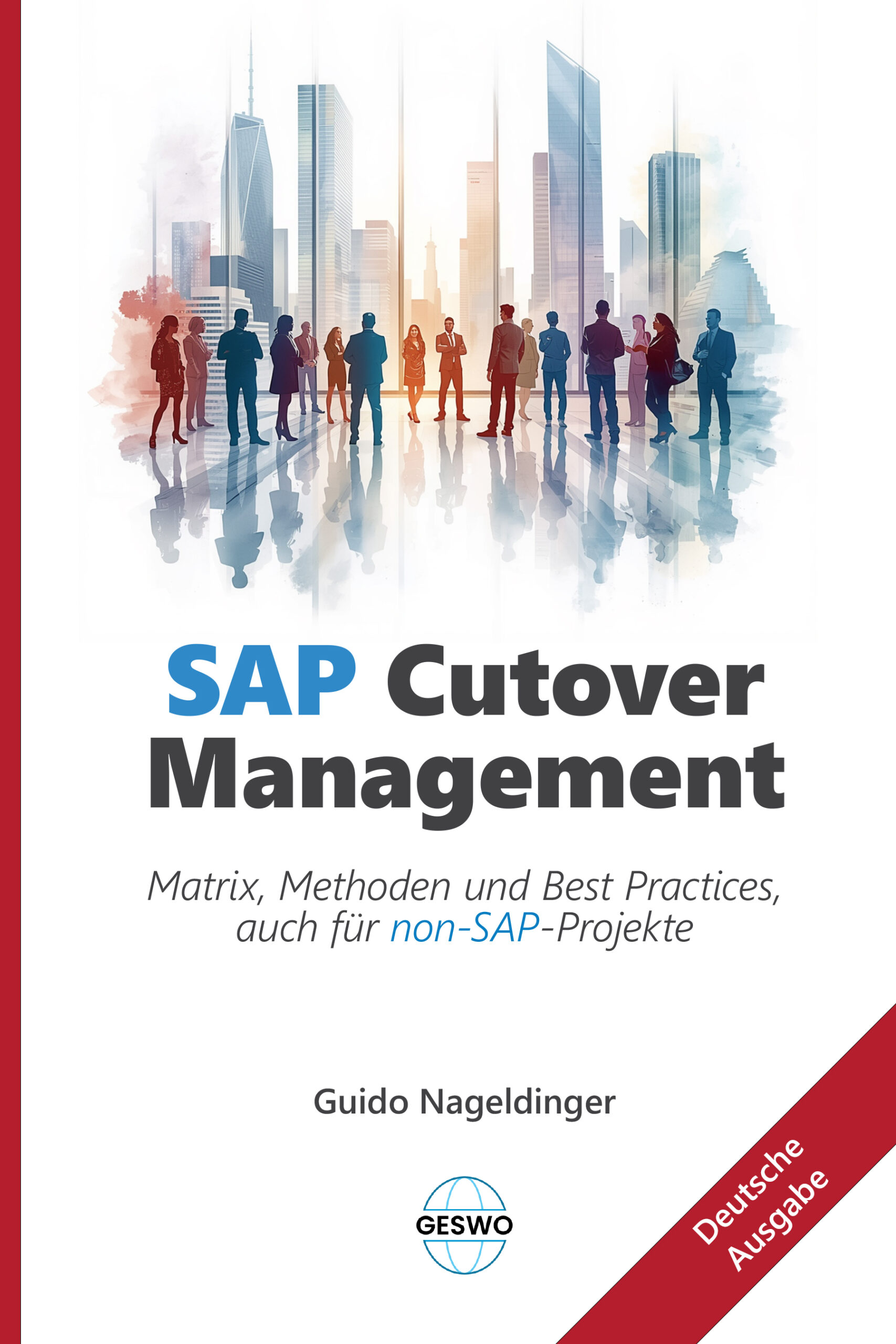 SAP Cutover Management – Book cover, German Book cover of “SAP Cutover Management” by Guido Nageldinger, German edition