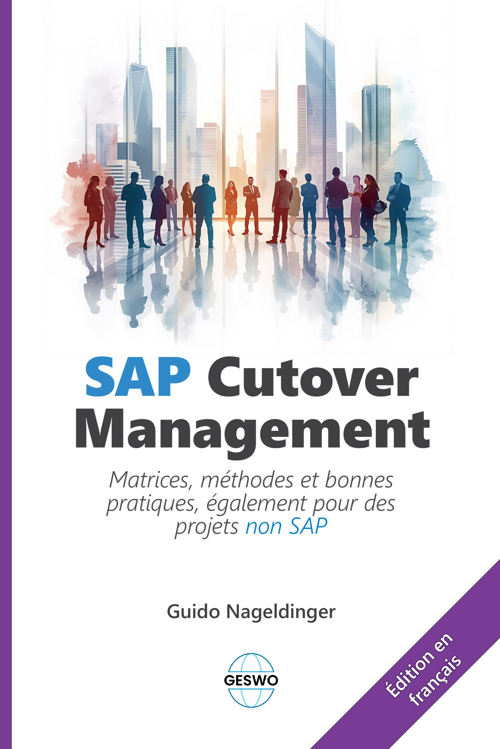 Portada del libro «SAP Cutover Management», de Guido Nageldinger, edición en francés