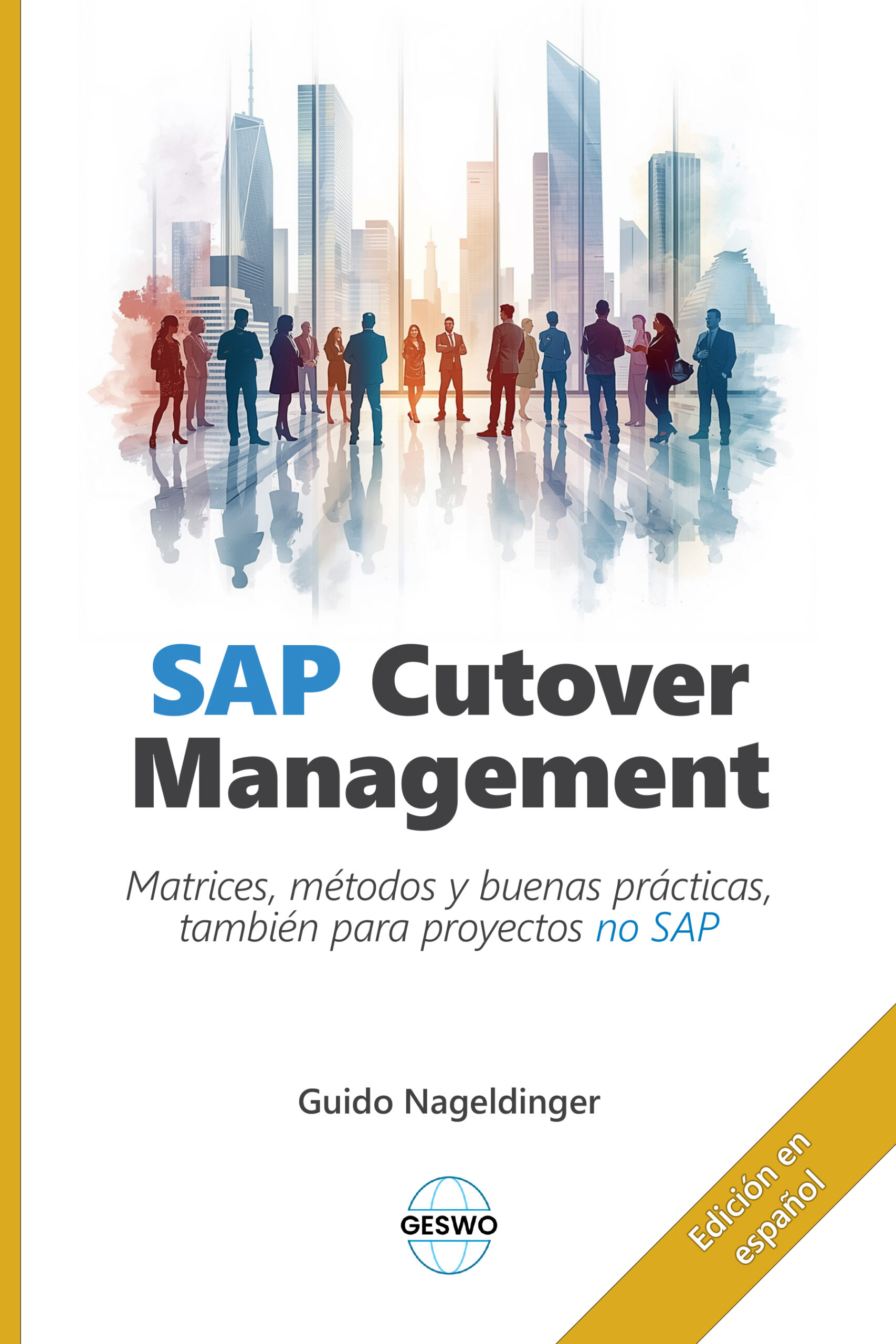 Buchcover von „SAP Cutover Management“ von Guido Nageldinger, Spanische Ausgabe
